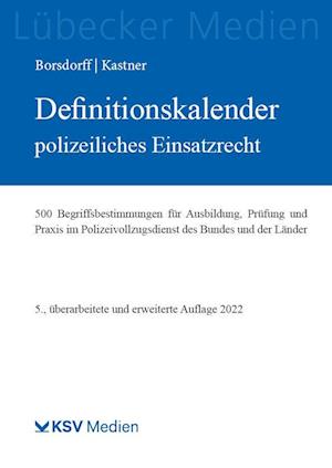 Definitionskalender polizeiliches Einsatzrecht