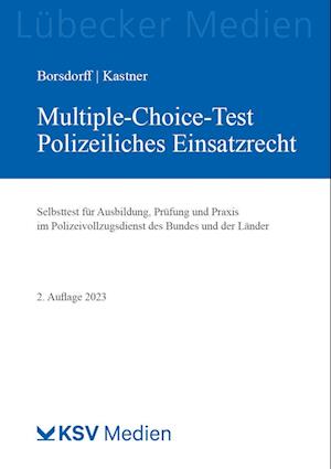 Multiple-Choice-Test Polizeiliches Einsatzrecht