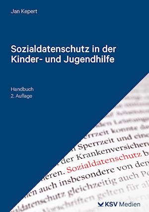 Sozialdatenschutz in der Kinder- und Jugendhilfe