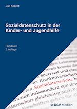 Sozialdatenschutz in der Kinder- und Jugendhilfe