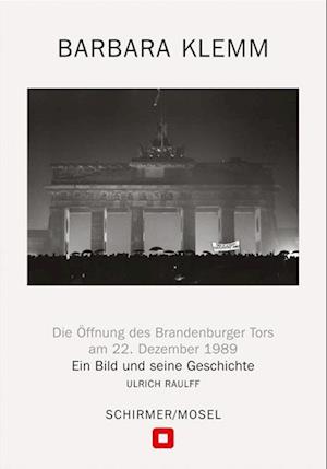 Öffnung des Brandenburger Tors, Berlin, 22. Dezember 1989