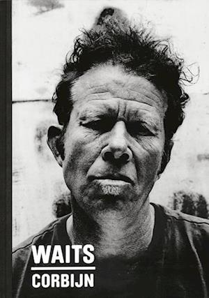 Waits/Corbijn '77-'11