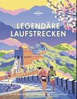 Lonely Planet Legendäre Laufstrecken
