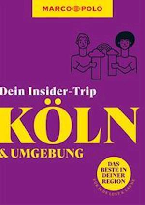 MARCO POLO Insider-Trips Köln & Umgebung