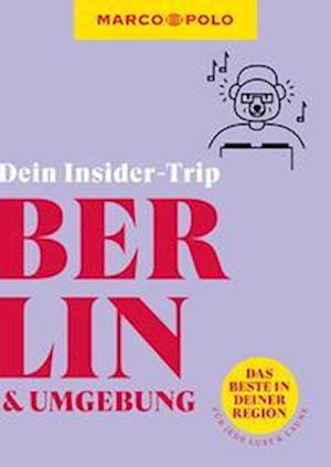 MARCO POLO Insider-Trips Berlin & Umgebung