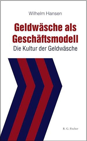 Geldwäsche als Geschäftsmodell