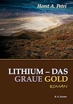 Lithium - Das graue Gold
