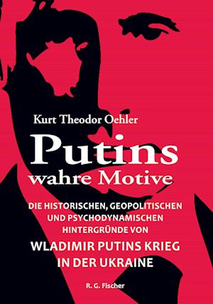 Putins wahre Motive