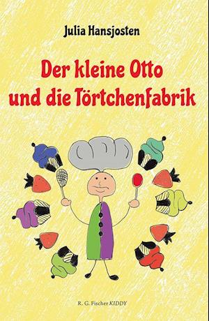 Der kleine Otto und die Törtchenfabrik