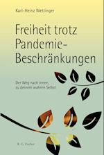 Freiheit trotz Pandemie-Beschränkungen