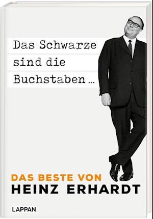 Das Schwarze sind die Buchstaben - Das Beste von Heinz Erhardt