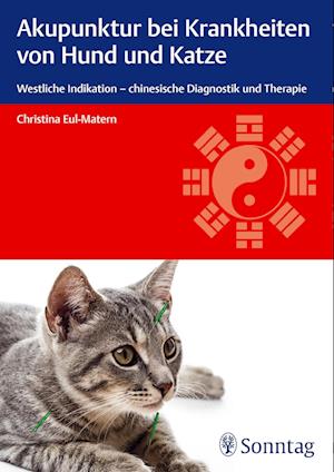 Udveksle forgænger affældige Få Akupunktur bei Krankheiten von Hund und Katze af Christina Eul-Matern  som Paperback bog på tysk