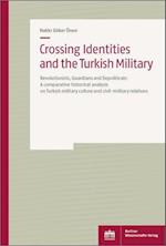 Crossing Identities and the Turkish Military