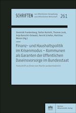 Finanz- und Haushaltspolitik im Krisenmodus - Kommunen als Garanten der öffentlichen Daseinsvorsorge im Bundesstaat