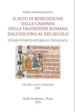 Il rito di benedizione delle campane nella tradizione romana dall'VIII fino al XIII secolo
