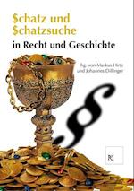 Schatz und Schatzsuche in Recht und Geschichte