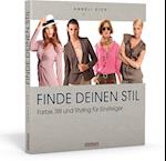 Finde deinen Stil - Farbe, Stil und Styling für Einsteiger