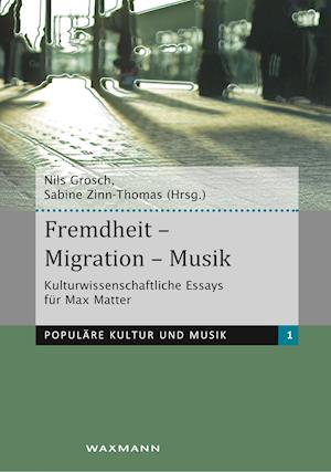 Fremdheit - Migration - Musik