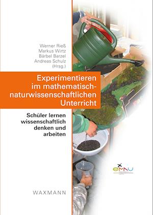 Experimentieren im mathematisch-naturwissenschaftlichen Unterricht