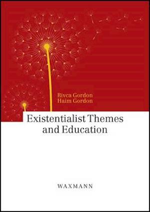 Existentialist Themes and Education