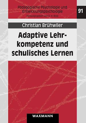 Adaptive Lehrkompetenz und schulisches Lernen