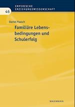 Familiäre Lebensbedingungen und Schulerfolg