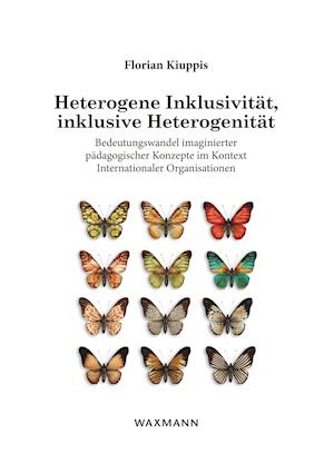 Heterogene Inklusivität, inklusive Heterogenität