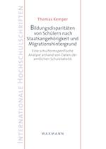 Bildungsdisparitäten von Schülern nach Staatsangehörigkeit und Migrationshintergrund