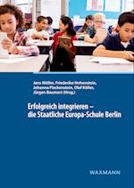 Erfolgreich integrieren - die Staatliche Europa-Schule Berlin