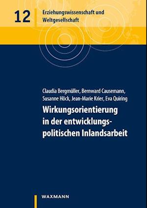 Wirkungsorientierung in der entwicklungspolitischen Inlandsarbeit