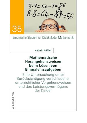 Mathematische Herangehensweisen beim Lösen von Einmaleinsaufgaben