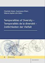 Temporalities of Diversity - Temporalités de la diversité - Zeitlichkeiten der Vielfalt