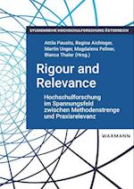 Rigour and Relevance: Hochschulforschung im Spannungsfeld zwischen Methodenstrenge und Praxisrelevanz
