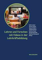 Lehren und Forschen mit Videos in der Lehrkräftebildung