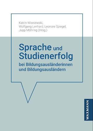 Sprache und Studienerfolg bei Bildungsausländer/-innen