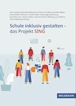 Schule inklusiv gestalten - das Projekt SING