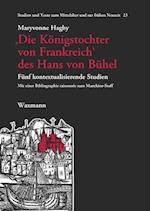 ,Die Königstochter von Frankreich' des Hans von Bühel