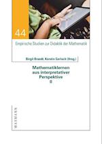 Mathematiklernen aus interpretativer Perspektive II