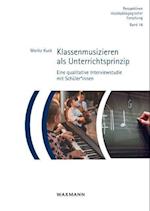 Klassenmusizieren als Unterrichtsprinzip