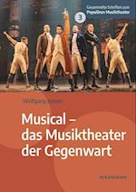 Musical - das Musiktheater der Gegenwart