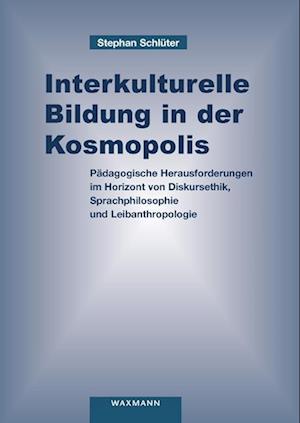 Interkulturelle Bildung in der Kosmopolis