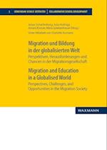 Migration und Bildung in der globalisierten WeltMigration and Education in a Globalised World