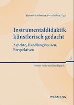 Instrumentaldidaktik künstlerisch gedacht