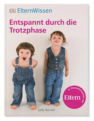 ElternWissen. Entspannt durch die Trotzphase