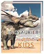 Dinosaurier und andere Tiere der Urzeit für clevere Kids
