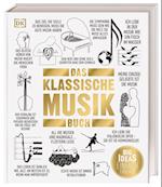 Big Ideas. Das Klassische-Musik-Buch