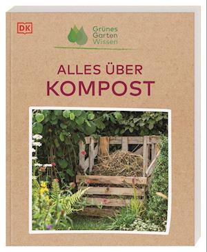 Alles über Kompost