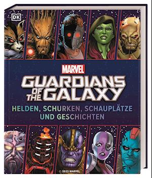 MARVEL Guardians of the Galaxy Helden, Schurken, Schauplätze und Geschichten