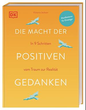 Die Macht der positiven Gedanken