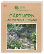 Grünes Gartenwissen. Gärtnern mit wenig Aufwand